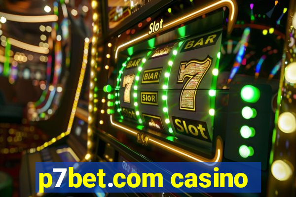 p7bet.com casino